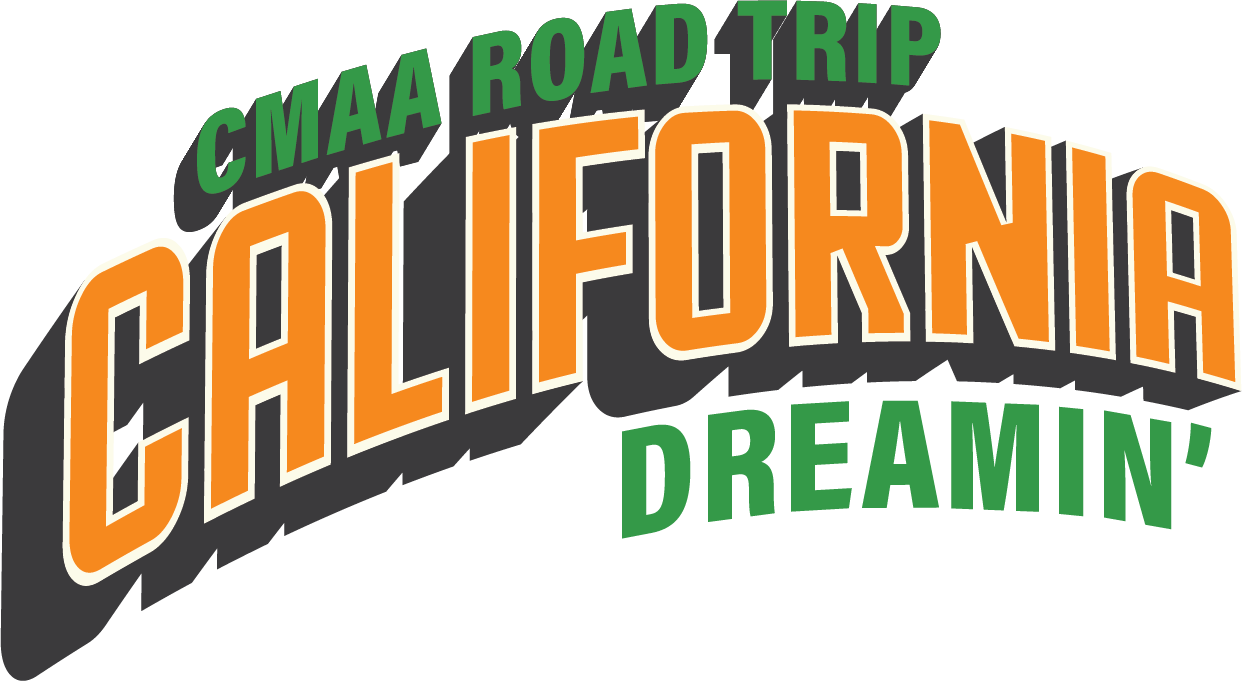 CMAA Road Trip: California Dreamin'