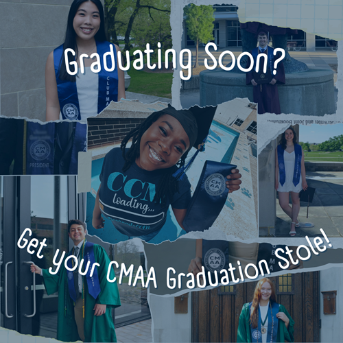 Graduating Soon? Get your CMAA Graduation Stole!