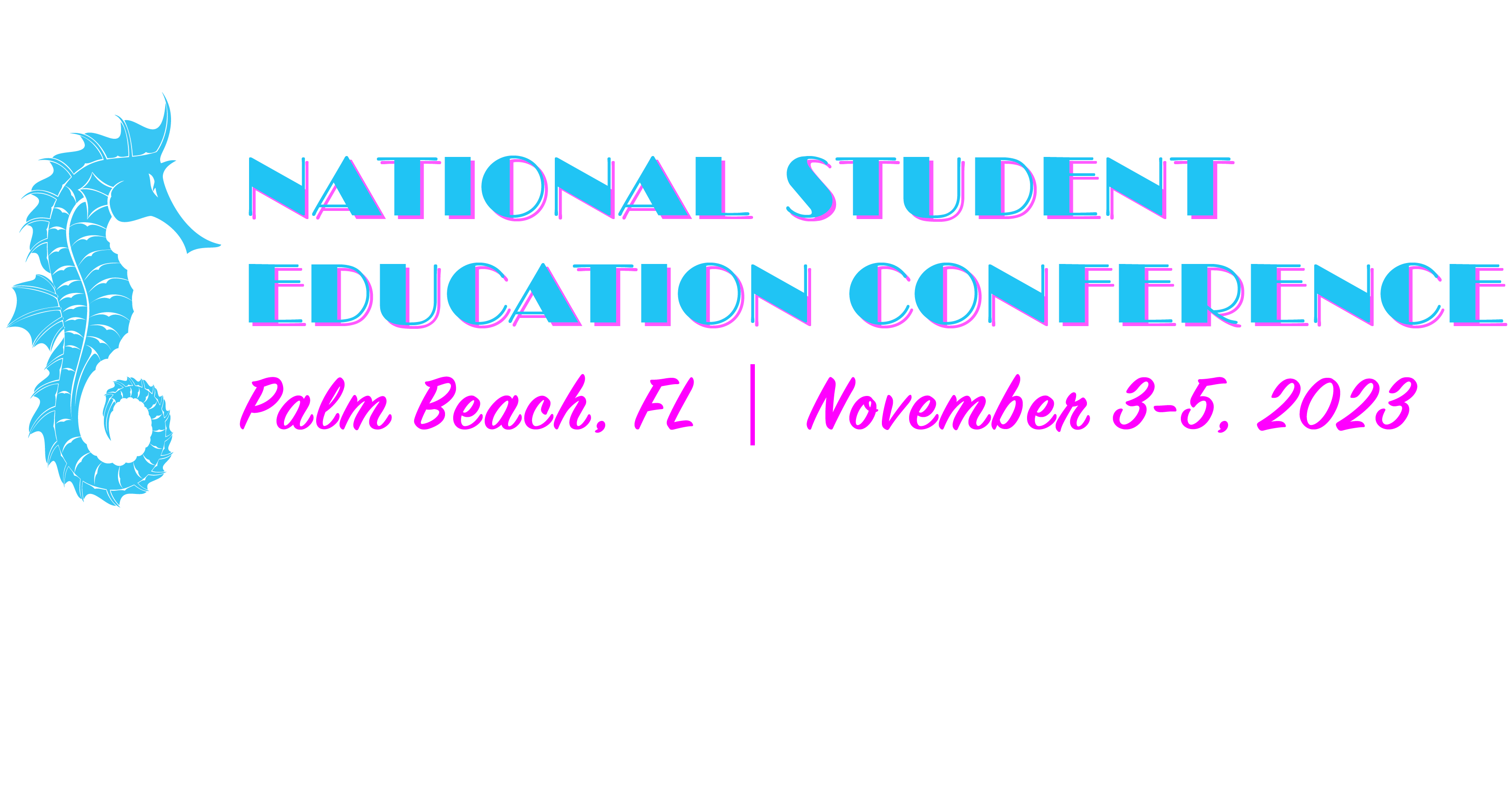 National Student Education Conference | Palm Beach, FL | November 3-5, 2023