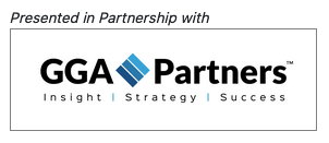 Presented in Partnership with GGA Partners: Insight, Strategy, Success